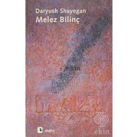 MELEZ BILINÇ - DARYUSH SHAYEGAN