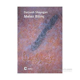 MELEZ BILINÇ - DARYUSH SHAYEGAN