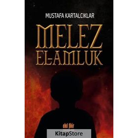 Melez - El Amluk - Mustafa Kartalcıklar