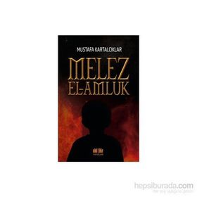 Melez - El Amluk - Mustafa Kartalcıklar