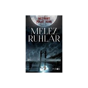 Melez Ruhlar Nezahat Polat Bora