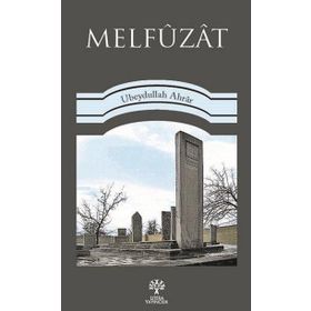 Melfüzat - Ubeydullah Ahrar