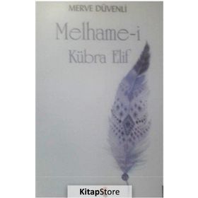 Melhame-i Kübra Elif - Merve Düvenli