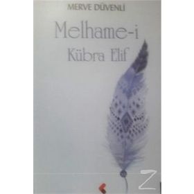 Melhame-i Kübra Elif - Merve Düvenli