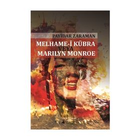 Melhame-i Kübra Veya Marilyn Monroe - Payidar Zaraman