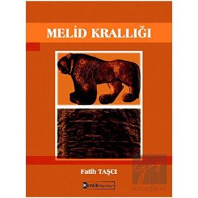 Melid Krallığı - Fatih Taşçı