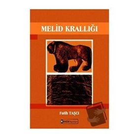 Melid Krallığı - Fatih Taşçı