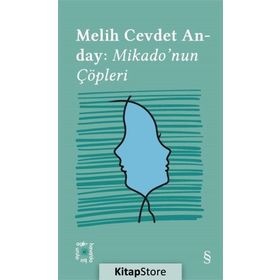 Melih Cevdet Anday : Mikado'nun Çöpleri