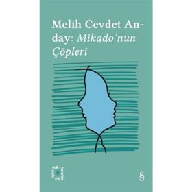Melih Cevdet Anday : Mikado'nun Çöpleri