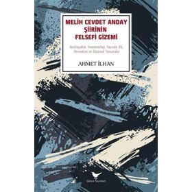 Melih Cevdet Anday Şiirinin Felsefi Gizemi Günce Yayınları