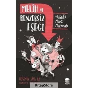 Melih ve Benzersiz Eşeği / Hoşaflı Mars Macerası - Hüseyin Safa Ak