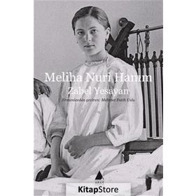 Meliha Nuri Hanım - Zabel Yesayan
