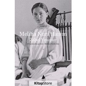 Meliha Nuri Hanım - Zabel Yesayan
