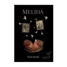 Meliha - Tülay Çelebi