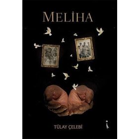 Meliha - Tülay Çelebi