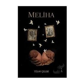 Meliha - Tülay Çelebi