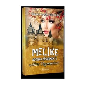 Melike Adenya Diyarında 3 - Altın Yağmurları - Fikret Rabia Eroğlu