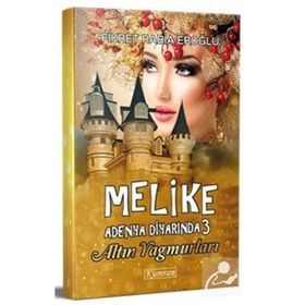 Melike Adenya Diyarında 3 - Altın Yağmurları - Fikret Rabia Eroğlu