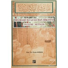 Melikşah ile Güllühan Hikayesi - Eyüp Akman