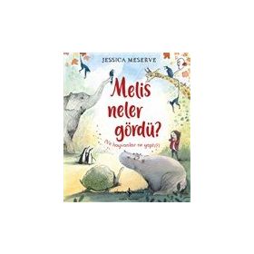 Melis Neler Gördü ? ve Hayvanlar Ne Yaptı ? - Jessica Meserve