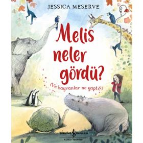 Melis Neler Gördü ? ve Hayvanlar Ne Yaptı ? - Jessica Meserve