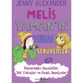 Melis Yaman’ın Tuhaf Serüvenleri - Jenny Alexander