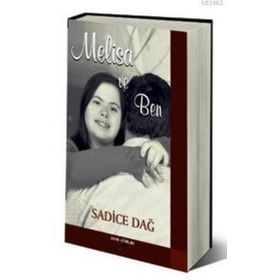 MELISA VE BEN - SADICE DAĞ