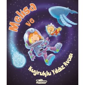Melisa Ve Kuyruklu Yildiz Avcisi - Heidi Howarth - Teleskop Popüler Bilim Yayınları