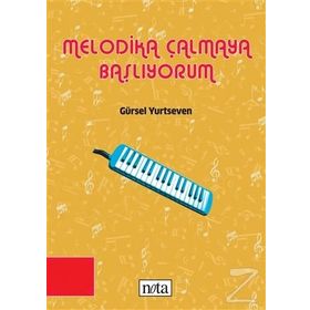 MELODIKA ÇALMAYA BAŞLIYORUM - GÜRSEL YURTSEVEN