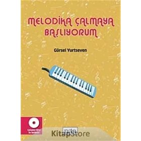 MELODIKA ÇALMAYA BAŞLIYORUM - GÜRSEL YURTSEVEN