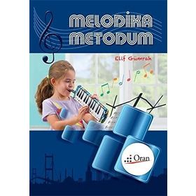 MELODIKA METODUM - ELIF GÜMRAH