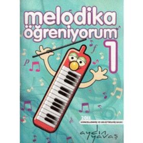 Melodika Öğreniyorum 1 Renksiz - Aydın Yavaş