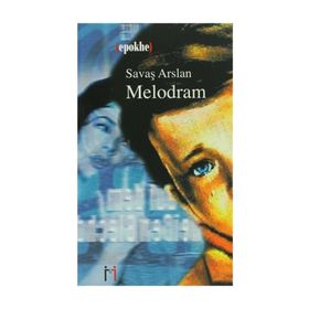 MELODRAM - SAVAŞ ARSLAN