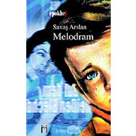 MELODRAM - SAVAŞ ARSLAN
