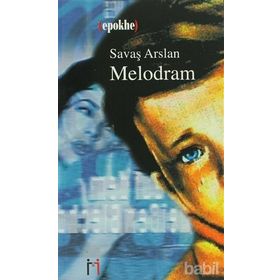 MELODRAM - SAVAŞ ARSLAN