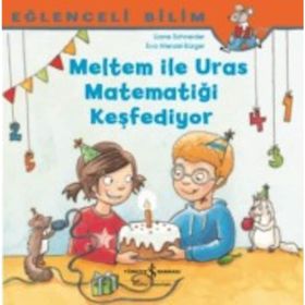Meltem İle Uras Matematiği Keşfediyor Eğlenceli Bilim - Maria Breuer