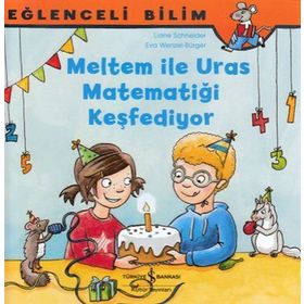 Meltem İle Uras Matematiği Keşfediyor Eğlenceli Bilim - Maria Breuer