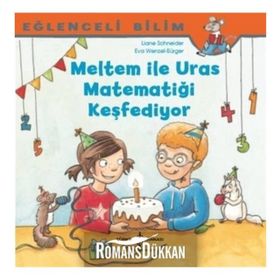 Meltem İle Uras Matematiği Keşfediyor Eğlenceli Bilim - Maria Breuer