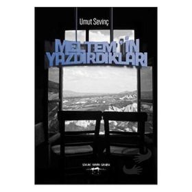 Meltemin Yazdırdıkları - Umut Sevinç