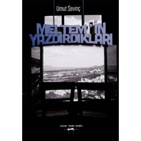 Meltemin Yazdırdıkları - Umut Sevinç