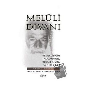 Meluli Divanı ve Aleviliğin Tasavvufun Bektaşiliğin Tarihçesi - Hamdullah Erbil - Demos Yayınları