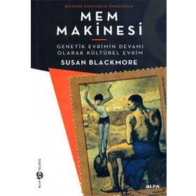 MEM MAKINESI GENETIK EVRIMIN DEVAMI OLARAK KÜLTÜREL EVRIM - SUSAN BLACKMORE