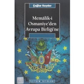 MEMALIKI OSMANIYE'DEN AVRUPA BİRLİĞİ'NE - TAHIR ÇAĞA;RAYEGAN KENDER
