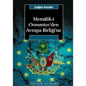 MEMALIKI OSMANIYE'DEN AVRUPA BİRLİĞİ'NE - TAHIR ÇAĞA;RAYEGAN KENDER