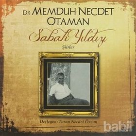 MEMDUH NECDET OTAMAN SABAH YILDIZI (ŞİİRLER) - TURAN NECDET ÖZCAN