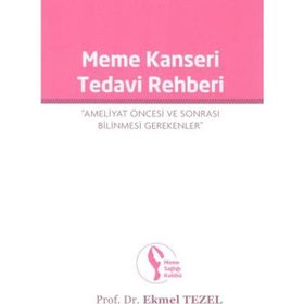Meme Kanseri Tedavi Rehberi - Ekmel Tezel