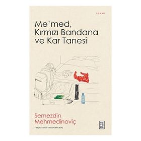 Me’med, Kırmızı Bandana ve Kar Tanesi Ketebe Yayınları