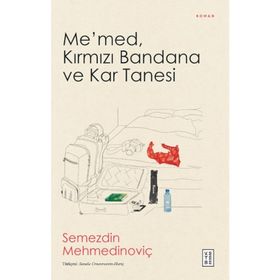 Me’med, Kırmızı Bandana ve Kar Tanesi Ketebe Yayınları