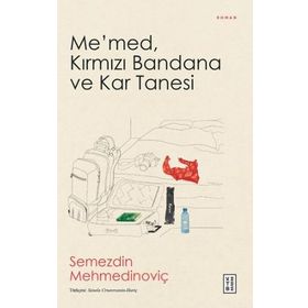 Me'med Kırmızı Bandana ve Kar Tanesi - Semezdin Mehmedinoviç