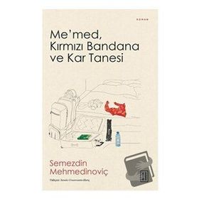 Me'med Kırmızı Bandana ve Kar Tanesi - Semezdin Mehmedinoviç